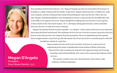 Megan D'Angelo - President of Pearl Street Electric, LLC
